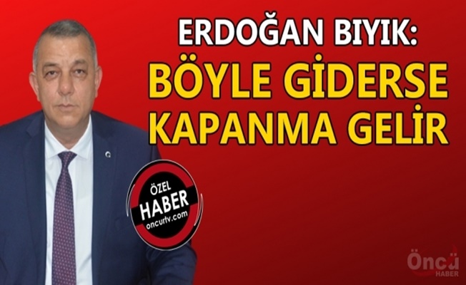 ‘ESNAF 1.5 YILDA ÇOK YORULDU’