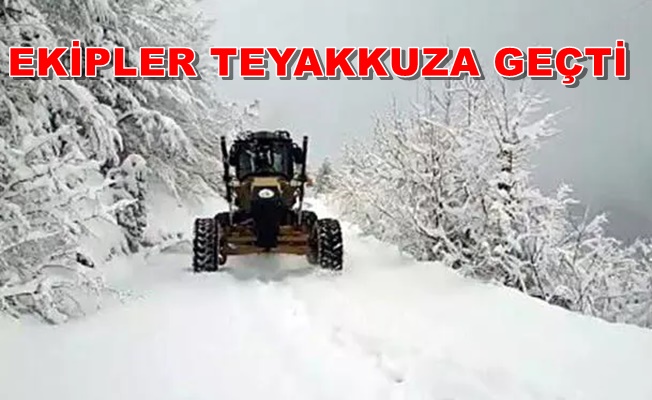 KAR ÖNCESİ TÜM HAZIRLIKLAR TAMAMLANDI