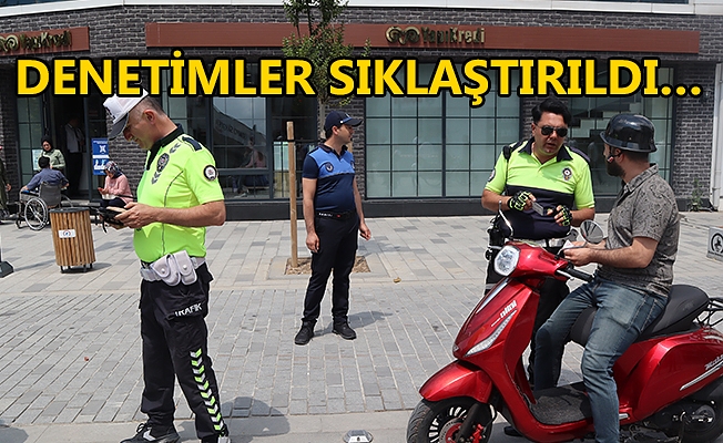 KURAL TANIMAYAN MOTOSİKLET SÜRÜCÜLERİ SIKI TAKİPTE