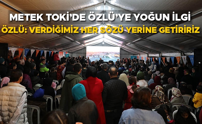 “AK PARTİ’YE VE BİZE GÜVENİN”