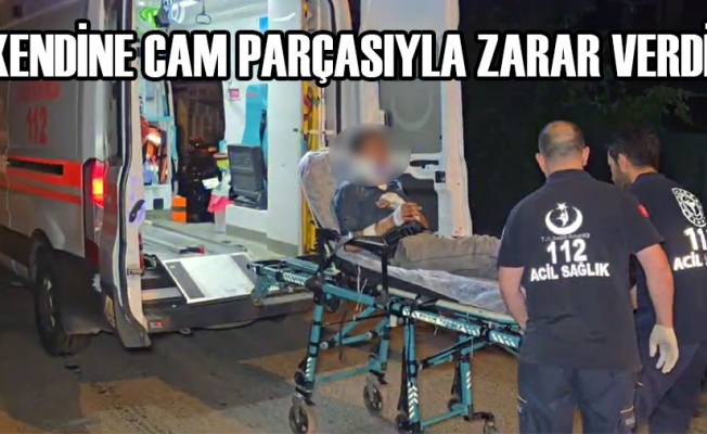 KENDİNİ YARALAYAN GENÇ HASTANEYE KALDIRILDI