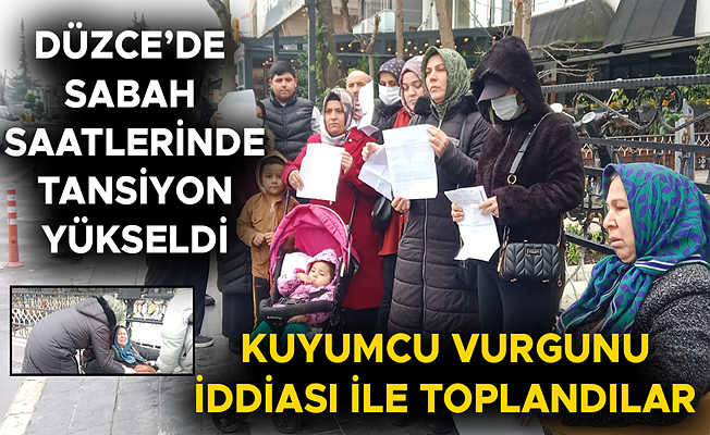 “YILLARIN KUYUMCUSUNA GÜVENDİK, PARALARIMIZI GERİ İSTİYORUZ”