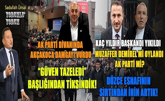 DÜZCE’DE AK PARTİ ESNAFI KAYBETTİ