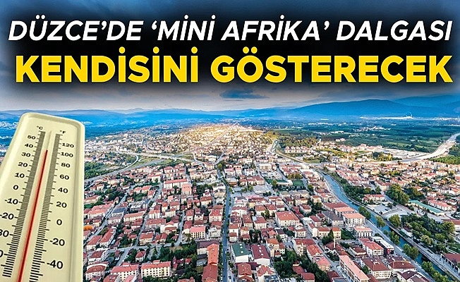 YARIN SICAKLIKLARIN ZİRVE YAPMASI BEKLENİYOR