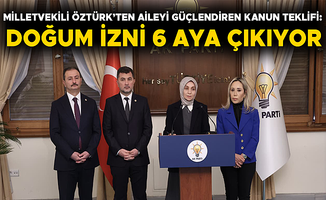 “AİLE YAPIMIZI DESTEKLEYECEK ÖNEMLİ ADIMLAR ATIYORUZ”