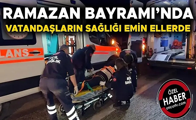 DÜZCE’DE BİNLERCE SAĞLIK ÇALIŞANI BAYRAM MESAİSİ YAPACAK