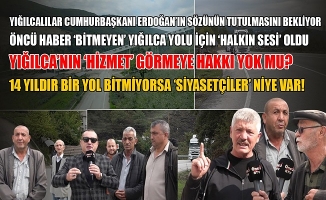 CUMHURBAŞKANININ SÖZÜNÜ YIĞILCALILAR TAKİP EDİYOR