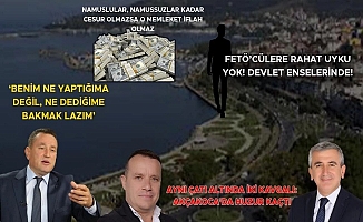 FETÖ’CÜLERE RAHAT UYKU YOK! DEVLET ENSELERİNDE!