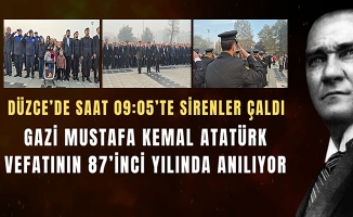 GAZİ MUSTAFA KEMAL ATATÜRK VEFATININ 87’İNCİ YILINDA ANILDI