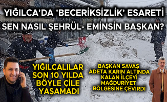 ESKİ BAŞKAN YİĞİT DE DAHİL BİNLERCE VATANDAŞ YAŞANAN ÇİLEYE İSYAN EDİYOR