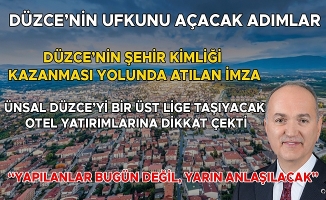 “ESKİ DÜZCE HAYALİ KURANLAR YAPILANLARI ANLAYAMAZ”