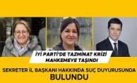 İYİ PARTİ’DE 4 YIL ÇALIŞTI HAKKINI ALAMAYINCA SUÇ DUYURUSU YAPTI