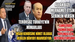 TERÖRSÜZ TÜRKİYE’NİN KARŞISINDA DURAN VATAN HAİNİDİR