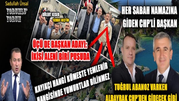 ALBAYRAK AK PARTİ’YE GEÇMEZ ABANOZ GEÇİRİR