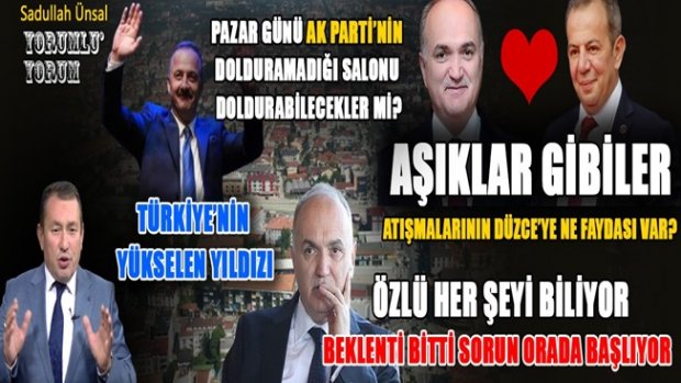 ÖZLÜ’NÜN DÜZCE’DE SİYASİ BEKLENTİSİ KALMADI