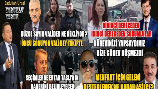 DÜZCE’YE MENFAAT İÇİN GELDİLER HİZMET İÇİN DEĞİL!