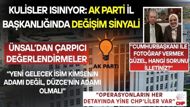AK PARTİ İL TEŞKİLATI DEĞİŞİYOR KİMİN ADAMI OLACAK?
