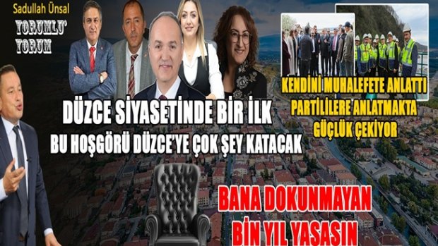 DÜZCE’Yİ SAĞIR SULTAN DUYDU DUYMASI GEREKENLER DUYMADI!